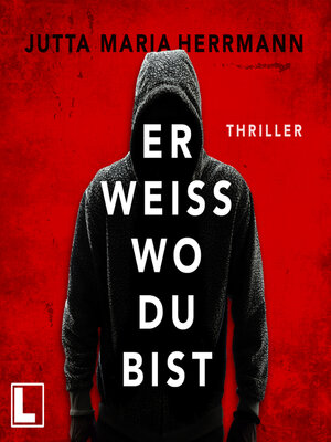 cover image of Er weiß, wo du bist (ungekürzt)